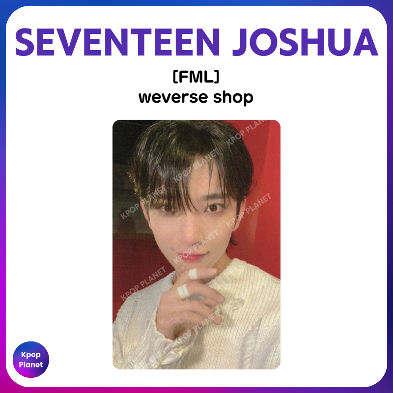 SEVENTEEN JOSHUA Photocard [ FML ] weverse shop – Kpop Planet Global