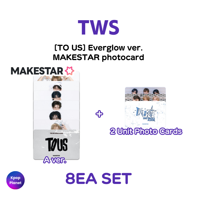 TWS MAKESTAR Photocard [ TO US ] Everglow ver. – Kpop Planet Global