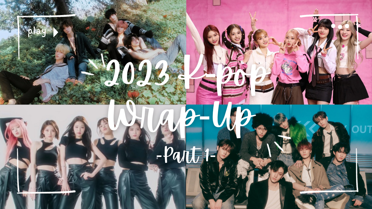 [Kpop Planet Story] 2023 K-pop Wrap-Up (Part 1)