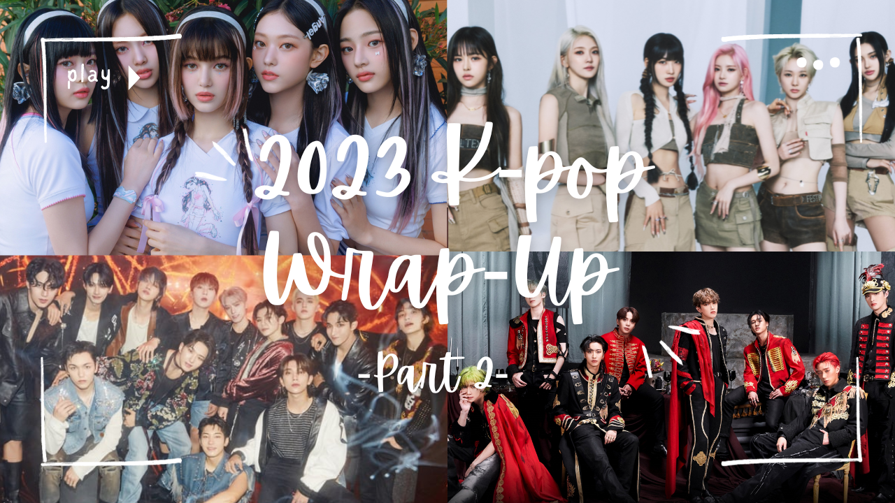 [Kpop Planet Story] 2023 K-pop Wrap-Up (Part 2)