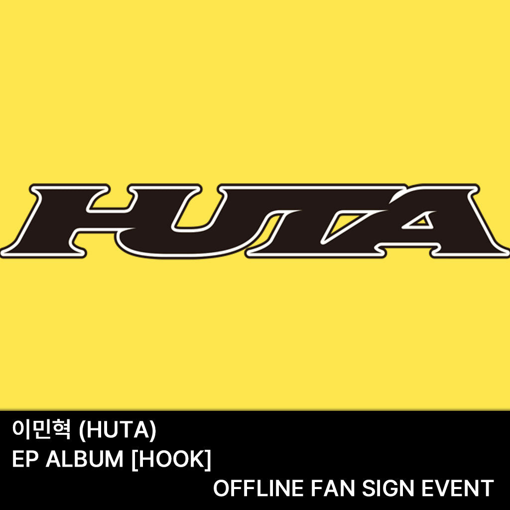 [Fan Signing Event] LEE MINHYUK (HUTA) -  HOOK