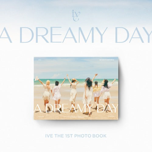 IVE - The 1st Photobook [ A DREAMY DAY ]