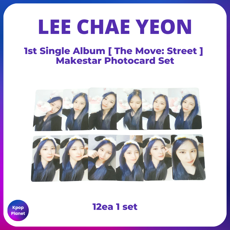 LEE CHAE YEON - The Move: Street Makestar Photocard Set