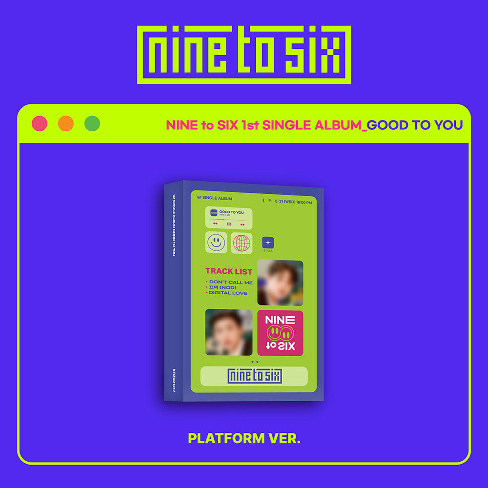 NINE to SIX - GOOD to YOU (Platform Album)