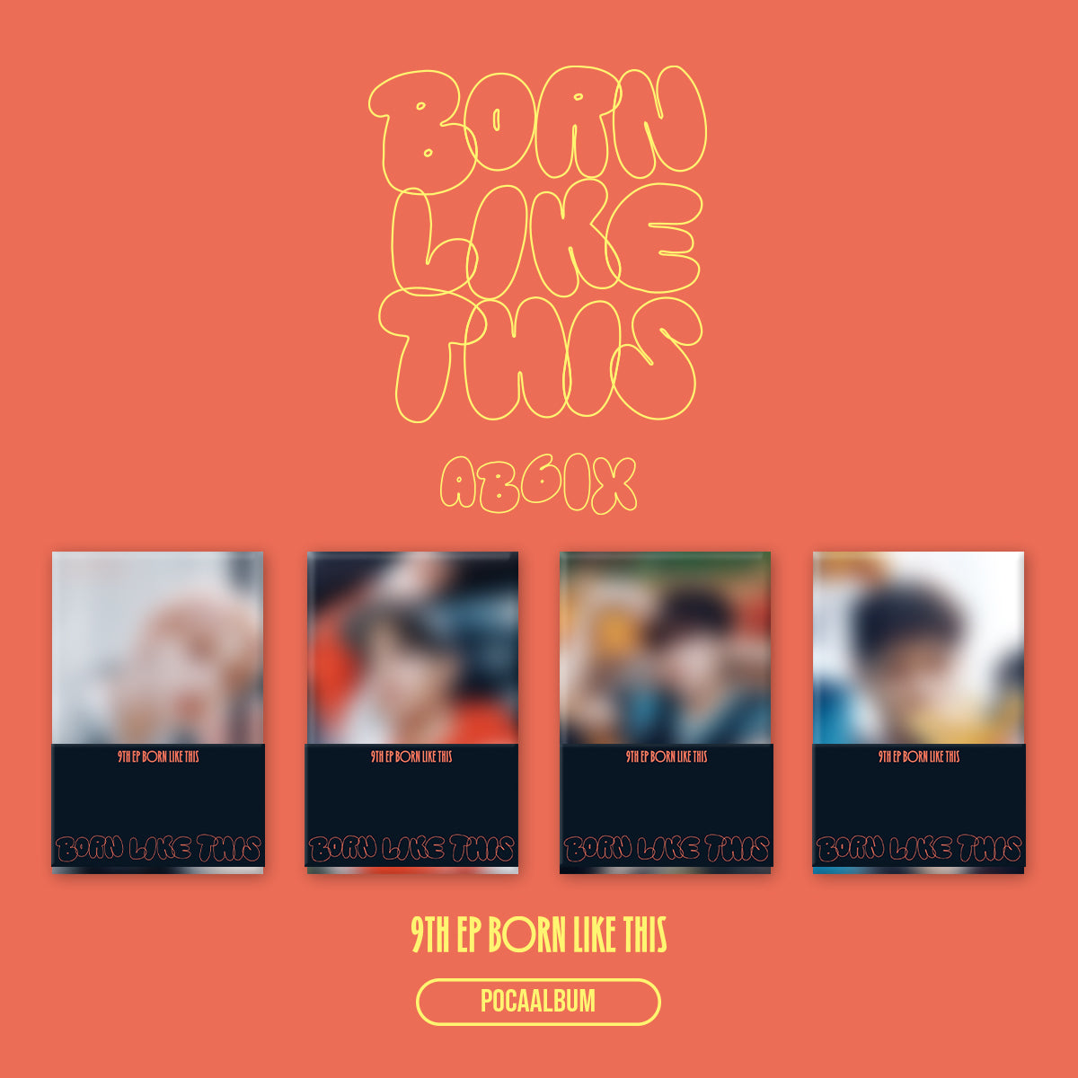 AB6IX - BORN LIKE THIS (POCAALBUM Ver.)