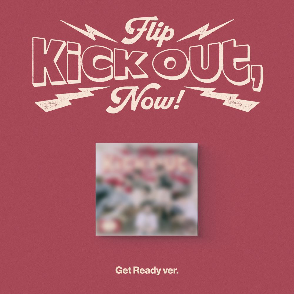KickFlip - Kick Out, Flip Now! (Get Ready ver./Digipack)