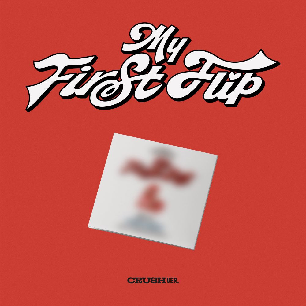 KickFlip - My First Flip  (CRUSH ver.)