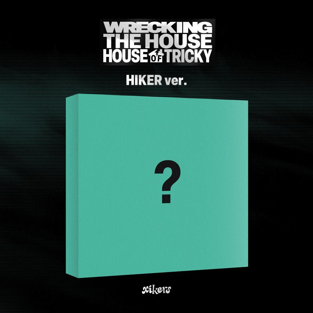 xikers - HOUSE OF TRICKY : WRECKING THE HOUSE