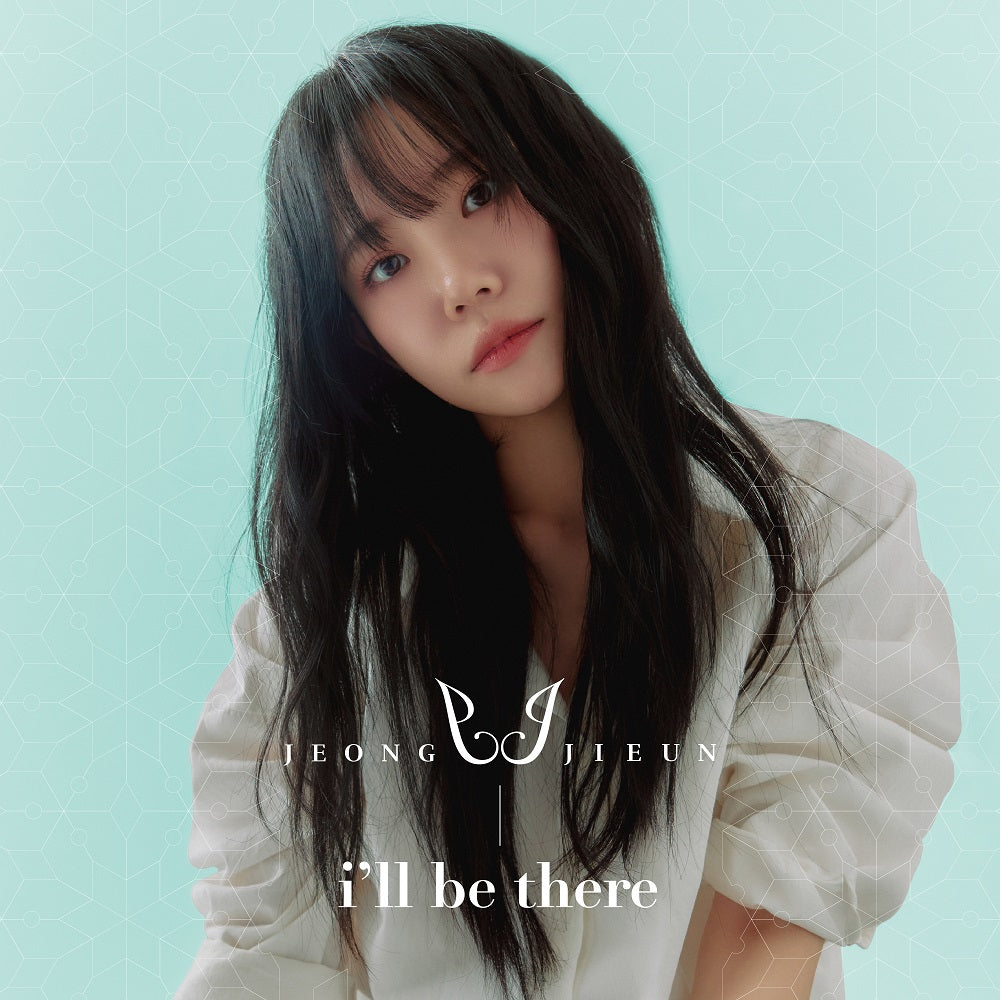 JEONG JI EUN - I’ll Be There