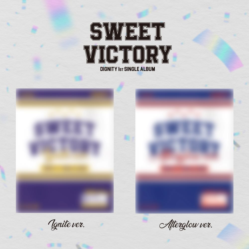 DIGNITY -  SWEET VICTORY