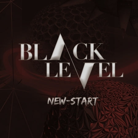 BLACK LEVEL - New Start