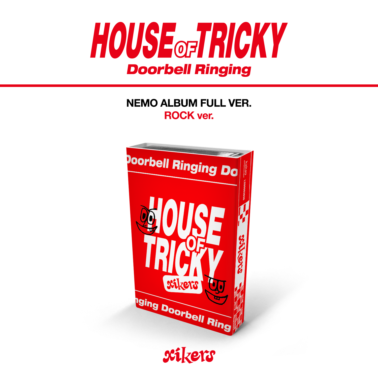 xikers - HOUSE OF TRICKY : Doorbell Ringing (ROCK ver.)  (Nemo Album)